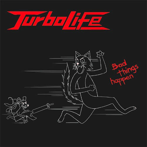 TurboLife - Bad Things Happen [CD]