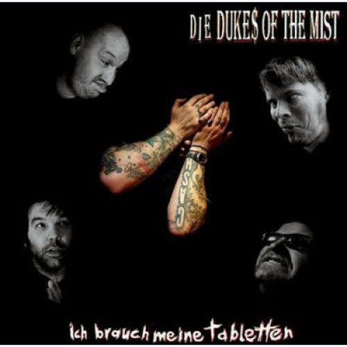 Die Dukes Of The Mist - Ich Brauch Meine Tabletten [LP][schwarz]