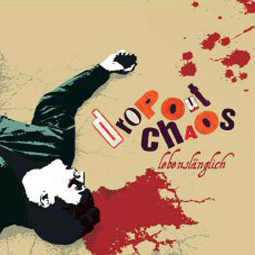 Drop Out Chaos – Lebenslänglich [CD]