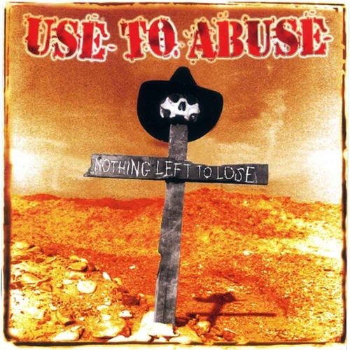 Use To Abuse - Nothing Left To Lose [LP][schwarz]