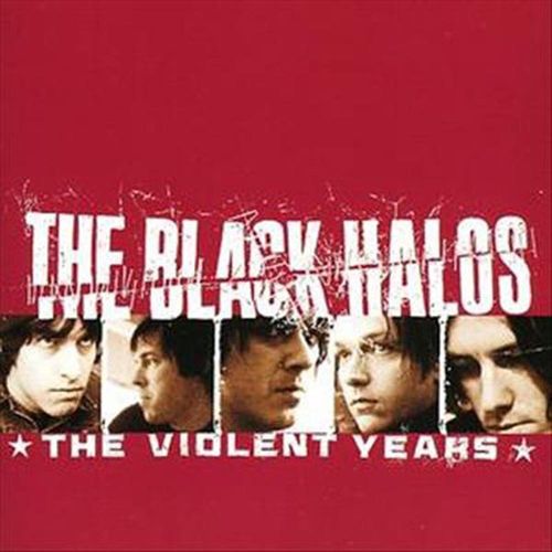 The Black Halos - The Violent Years [CD]