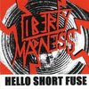 Liberty Madness - Hello Short Fuse [CD]