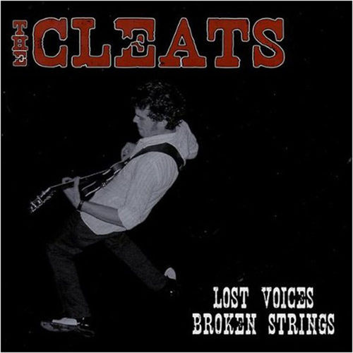 The Cleats - Lost Voices, Broken Strings [CD]