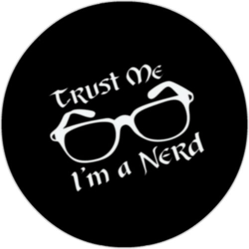 Trust me Im a Nerd [Button 25mm]