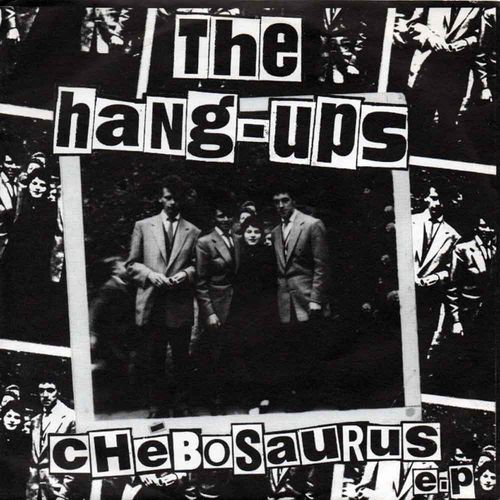 The Hang-Ups - Chébosaurus [EP][schwarz]
