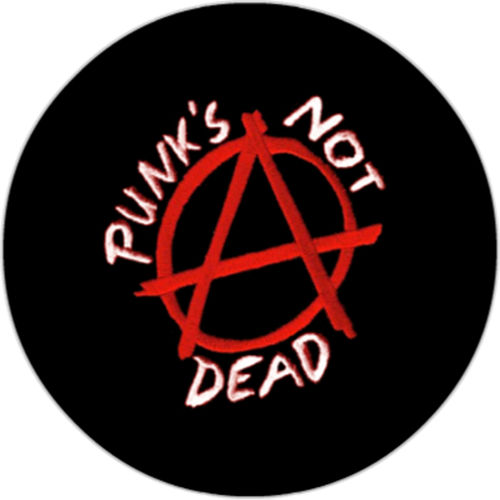 Punks Not Dead Anarchie [25mm Button]