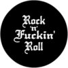 Rock 'n' Fuckin' Roll [25mm Button]