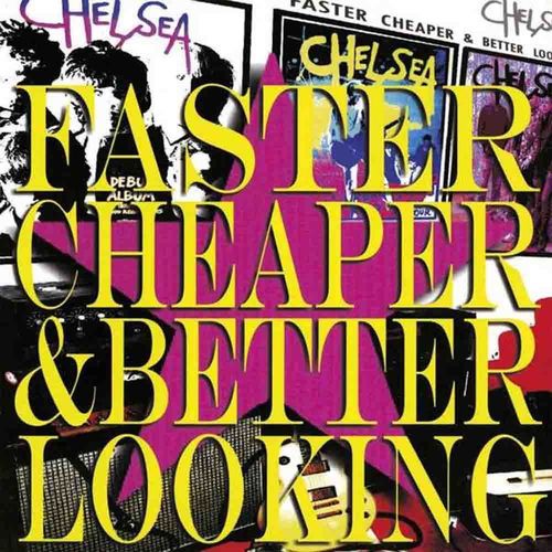 Chelsea - Faster Cheaper & Better Looking [DoLp][weiss]