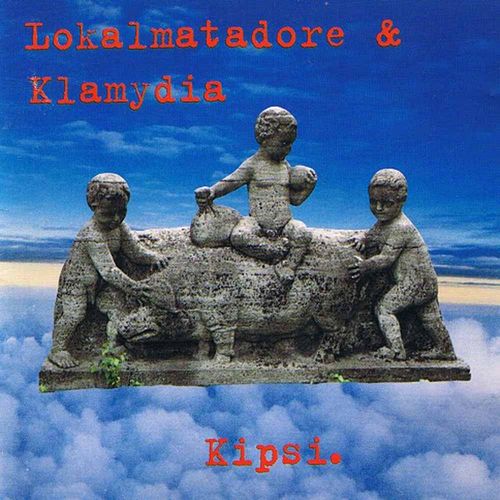 Lokalmatadore & Klamydia - Kipsi. [CD][MBU]