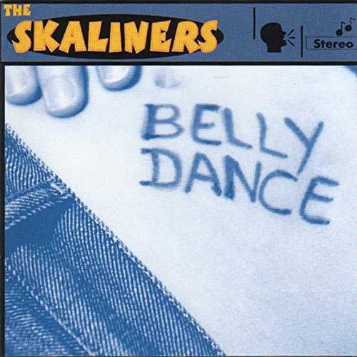 The Skaliners - Belly Dance [CD][MBU]