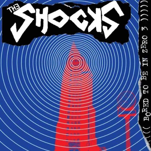The Shocks - Bored To Be In Zero 3 [CD][MBU]
