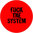 Fuck The System [Button 25mm]